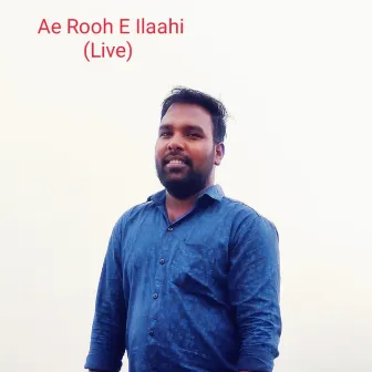 Ae Rooh e Ilaahi by Jaswant Jassa