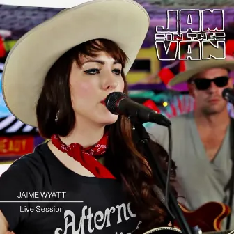 Jam in the Van - Jaime Wyatt by Jaime Wyatt