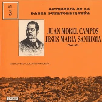 Danzas de Morel Campos Interpretadas al Piano por Sanromá, Vol. 3 by Jesús Maria Sanromá