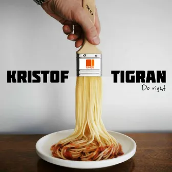 Do Right by Kristof Tigran