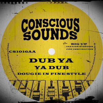 Dub Ya by Dougie Conscious