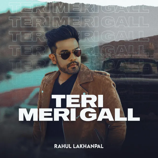 Teri Meri Gall