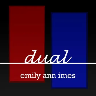 Dual by Emily Ann Imes