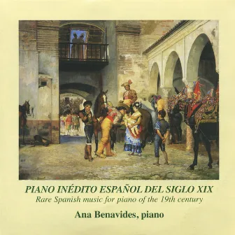 Piano Inédito Español del Siglo XIX by Ana Benavides