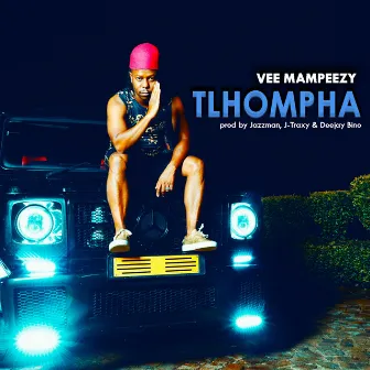 Tlhompha by Vee Mampeezy