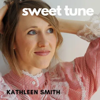 Sweet Tune by Kathleen Smith