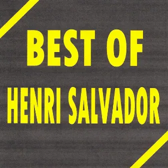 Best Of Henri Salvador by Henri Salvador