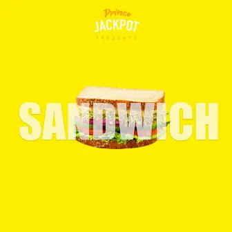 Sandwich by Prince Jackpot