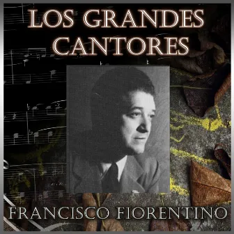 Los Grandes Cantores by Francisco Fiorentino