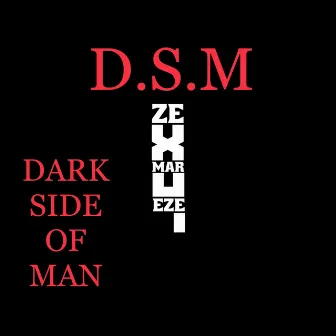 D.S.M by Zex MarQeze