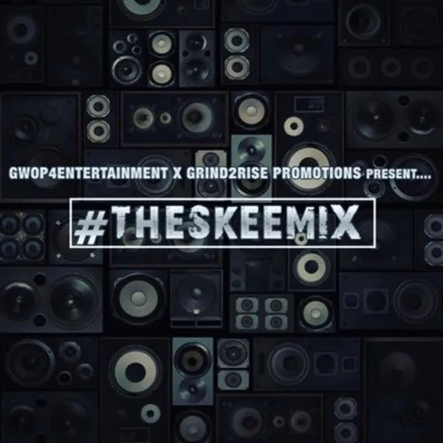 #TheSkeeMix