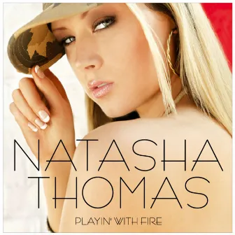 PLAYIN' WITH FIRE by Natasha Thomas