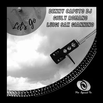 Let's Go by Denny Caputo DJ