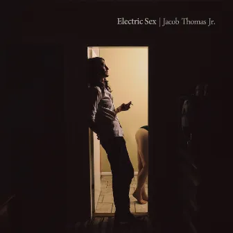 Electric Sex by Jacob Thomas Jr.