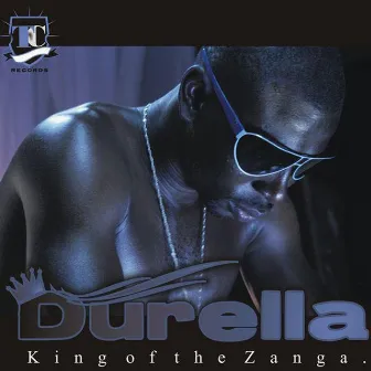 King Of Zanga by Durella