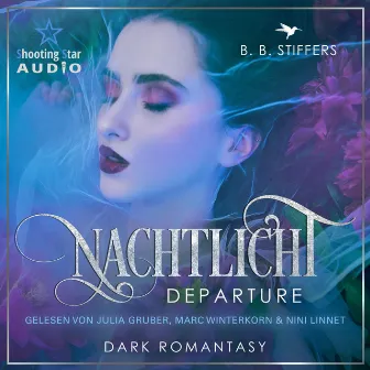 Departure [Nachtlicht, Band 1 (ungekürzt)] by B. B. Stiffers