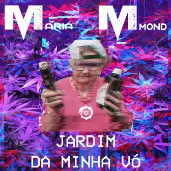 Jardim da Minha Vó by Mariá Mond