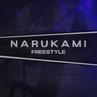 Narukami Freestyle by 17 Miles