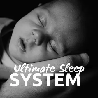 Ultimate Sleep System - Effective Sleep Aid Music, Peaceful Music to Relax by Relaxation Music System