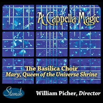 A Cappella Magic by William Picher