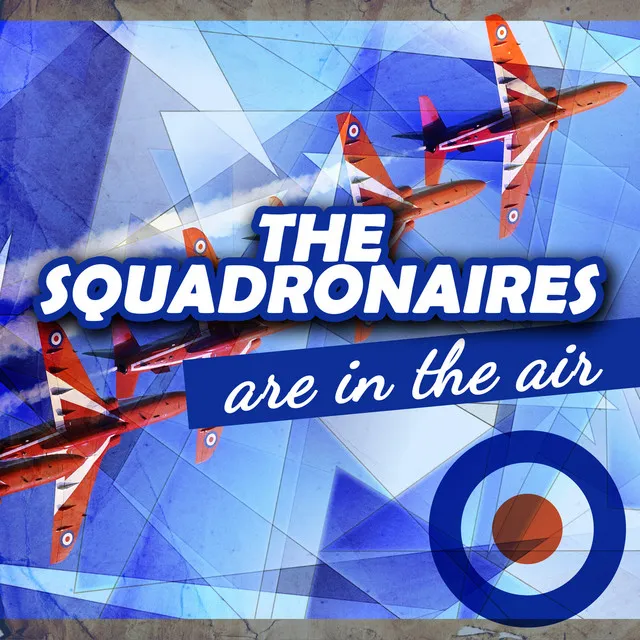 The Squadronaires Are in the Air