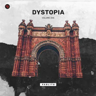 Dystopia (Volume One) by Pablito