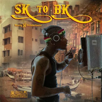 Sk To Bk by Young H Rubberband