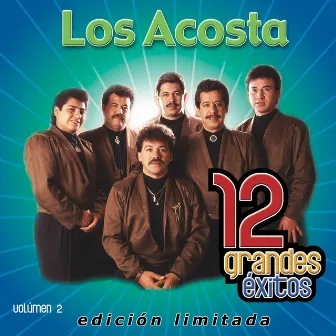 12 Grandes exitos Vol. 2 by Los Acosta