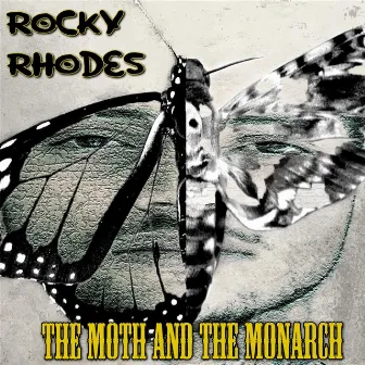 The Moth & the Monarch by Rocky Rhodes