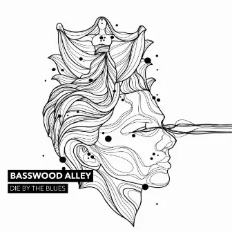 Die by the Blues by Basswood Alley