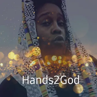 Hands 2 God by La'Nolia