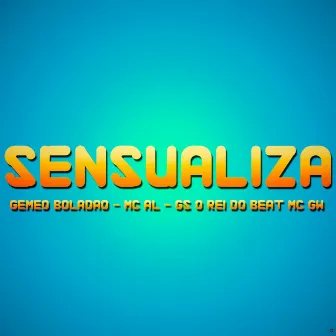 Sensualiza (Brega Funk) by Gemeo Boladão