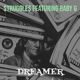 $Truggle$ by Dreamer