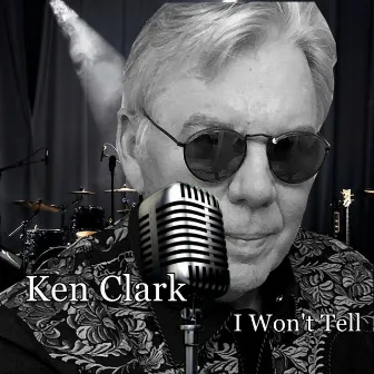 I Won't Tell by Ken Clark