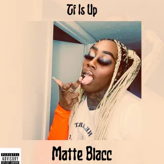 TF Is Up by Matte Blacc