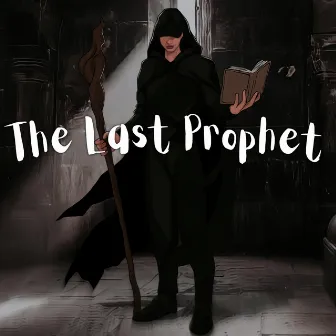 The Last Prophet by Manzy