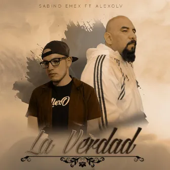 La Verdad by Sabino Emex