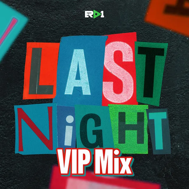 Last Night - VIP Mix