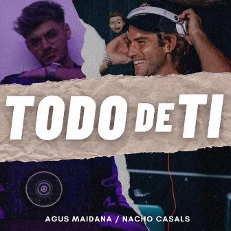 Todo de Ti by Agus Maidana