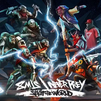 Split the World by Never Prey