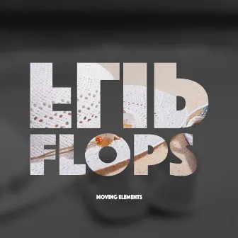 Flip Flops by Moving Elements