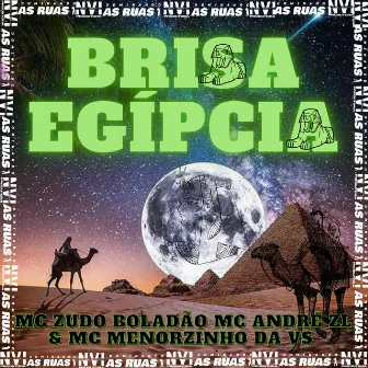 Brisa Egípcias by MC ANDRÉ ZL