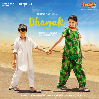 Dhanak (Original Motion Picture Soundtrack) by Tapas Relia