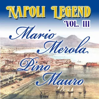 Napoli Legend, Vol. 3 by Pino Mauro