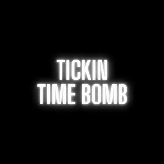 Tickin Time Bomb by Vainem