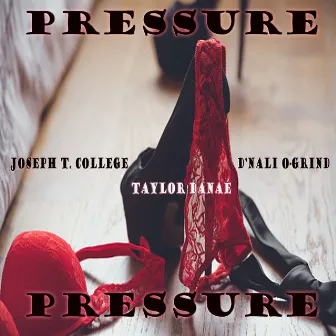 Pressure by Joseph T College