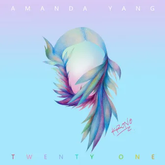 Twenty One by Amanda Yang