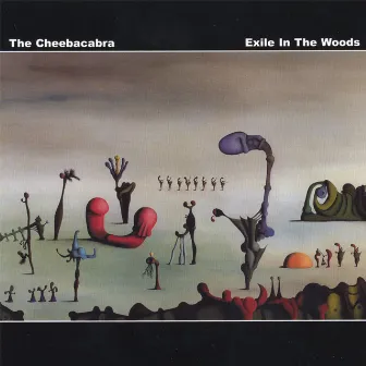 Exile In The Woods by The Cheebacabra