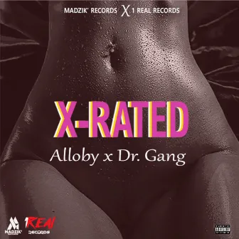 X-Rated by DR. GANG