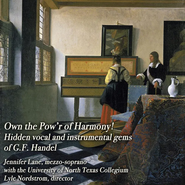 Own the Pow'r of Harmony! - hidden vocal and instrumental gems of Handel